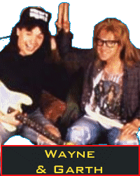 WAYNE & GARTH